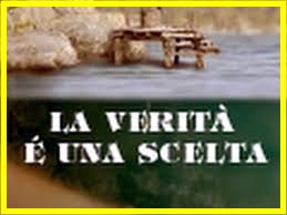La verità è una scelta Verità